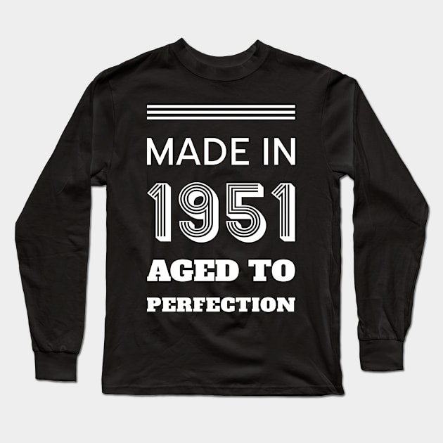 Made in 1951 aged to perfection Long Sleeve T-Shirt by LeonAd